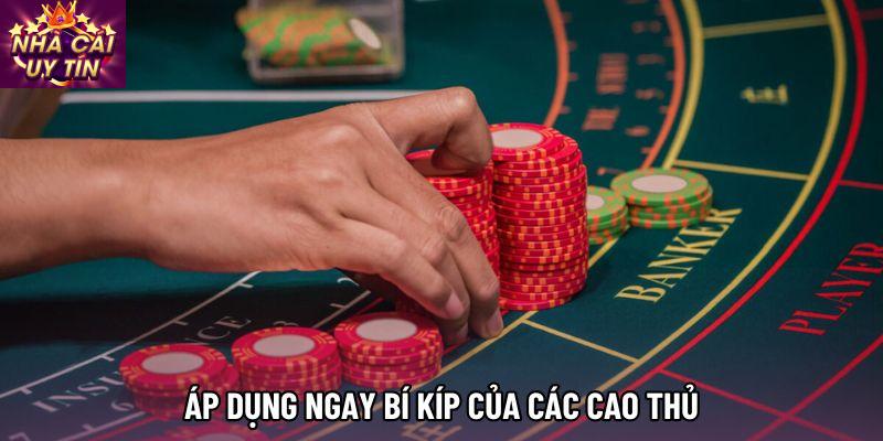 Áp dụng ngay bí kíp của các cao thủ Áp dụng ngay bí kíp của các cao thủ