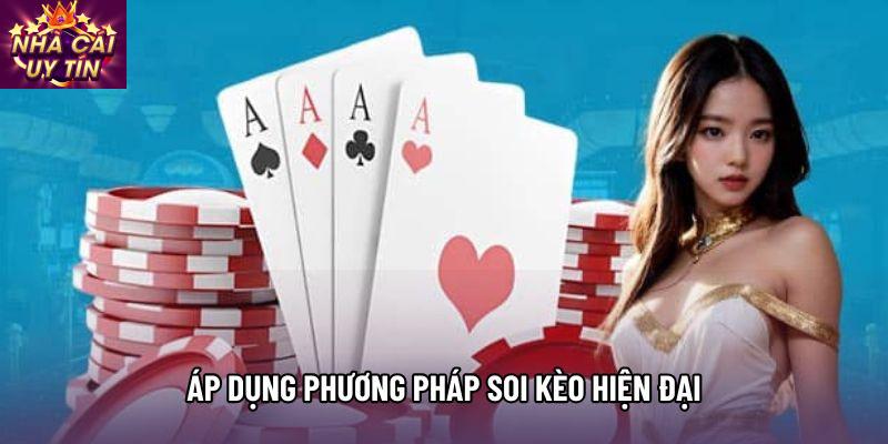 Áp dụng phương pháp soi kèo hiện đại