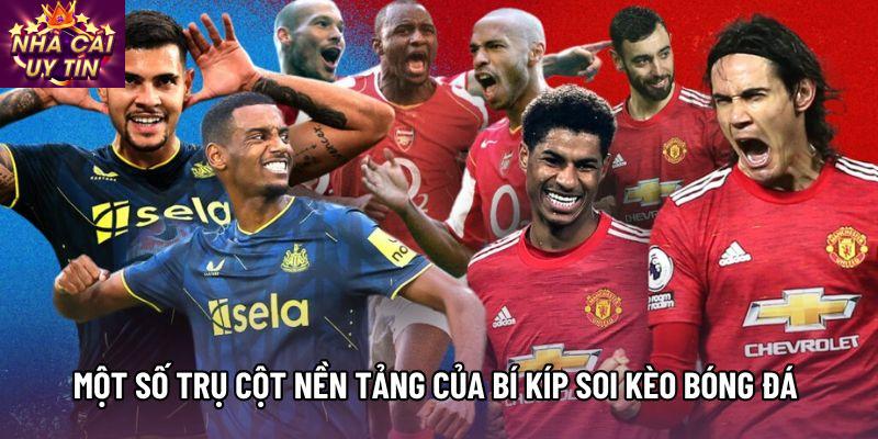 Một số trụ cột nền tảng của Bí kíp soi kèo bóng đá Một số trụ cột nền tảng của Bí kíp soi kèo bóng đá