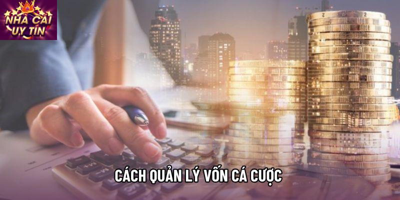 Cách quản lý vốn cá cược: Nghệ thuật bảo toàn tài chính