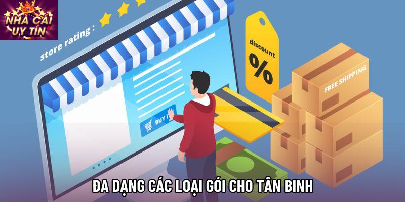 Đa dạng các loại gói cho tân binh
