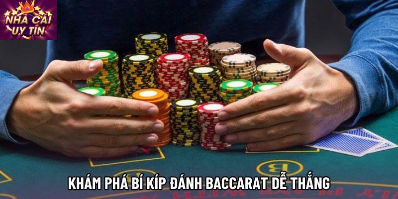 Khám phá bí kíp đánh baccarat dễ thắng Khám phá bí kíp đánh baccarat dễ thắng