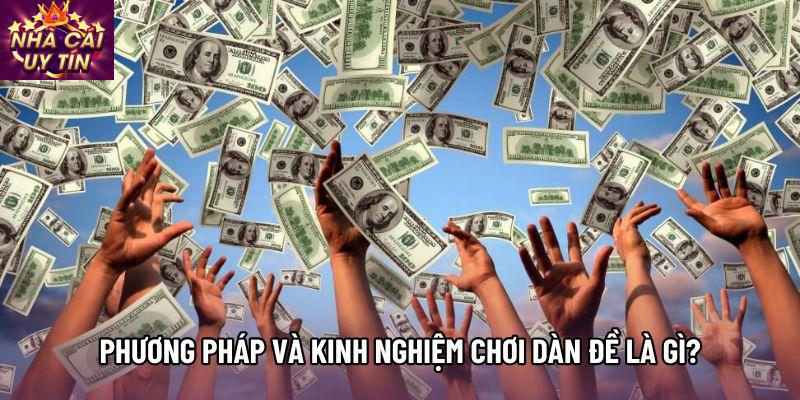 Phương pháp và Kinh nghiệm chơi dàn đề là gì? Phương pháp và Kinh nghiệm chơi dàn đề là gì?