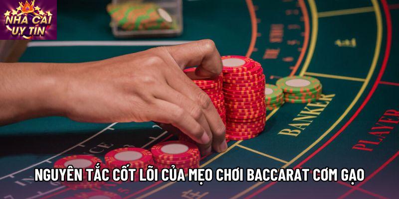 Nguyên tắc cốt lõi của Mẹo chơi Baccarat cơm gạo Nguyên tắc cốt lõi của Mẹo chơi Baccarat cơm gạo