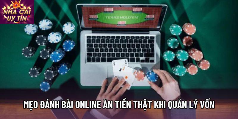Mẹo đánh bài online ăn tiền thật khi quản lý vốn Mẹo đánh bài online ăn tiền thật khi quản lý vốn