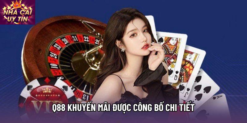 Q88 khuyến mãi được công bố chi tiết