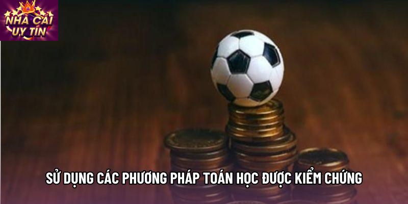 Sử dụng các phương pháp toán học được kiểm chứng Sử dụng các phương pháp toán học được kiểm chứng