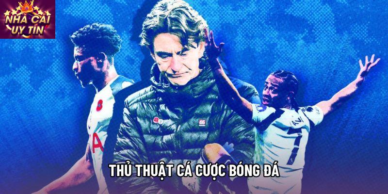 Thủ thuật cá cược bóng đá: Nghệ thuật kiểm soát rủi ro và chiến lược bứt phá 