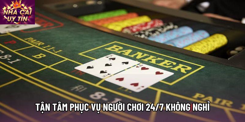 Tận tâm phục vụ người chơi 24/7 không nghỉ